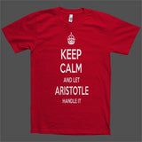 Keep Calm and let Aristotle Handle it Personalized Name T-Shirt