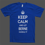 Keep Calm and let Berne Handle it Personalized Name T-Shirt