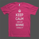 Keep Calm and let Bennie Handle it Personalized Name T-Shirt