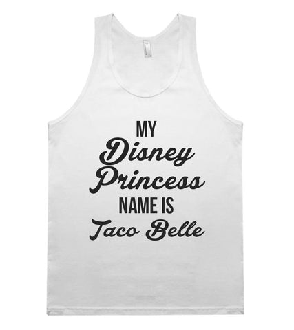 my Disney Princess name is Taco Belle t shirt