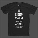 Keep Calm and let Angeli Handle it Personalized Name T-Shirt