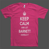 Keep Calm and let Barnett Handle it Personalized Name T-Shirt