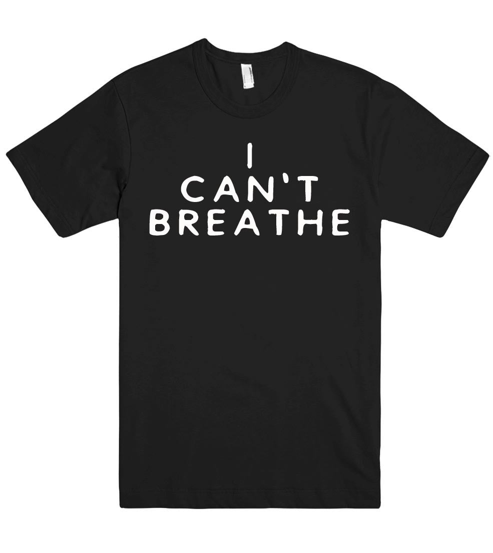 I  CAN`T BREATHE tshirt