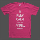 Keep Calm and let Averell Handle it Personalized Name T-Shirt