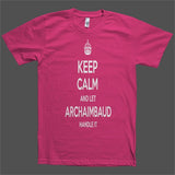 Keep Calm and let Archaimbaud Handle it Personalized Name T-Shirt