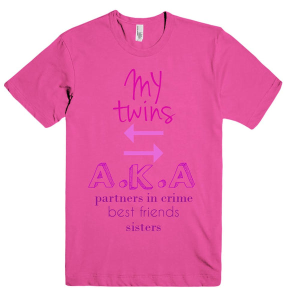 MY twins D A.K.A partners in crime best friends sisters t-shirt