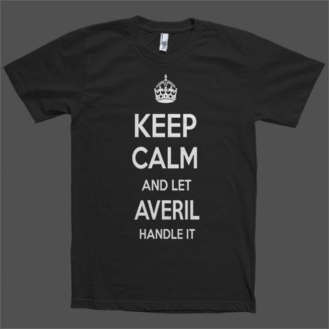 Keep Calm and let Averil Handle it Personalized Name T-Shirt