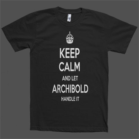 Keep Calm and let Archibold Handle it Personalized Name T-Shirt