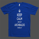 Keep Calm and let Archibaldo Handle it Personalized Name T-Shirt