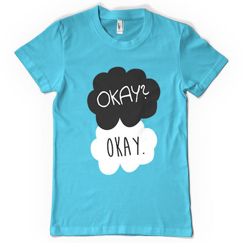 Okay? Okay. The Fault in our Stars T-Shirt