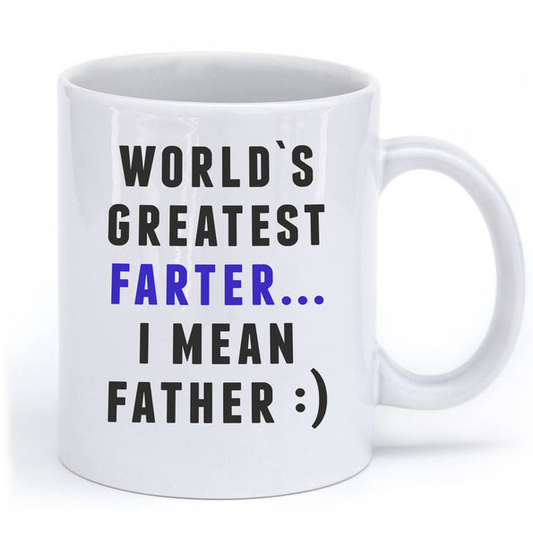 WORLD`S GREATEST FARTER I MEAN FATHER MUG