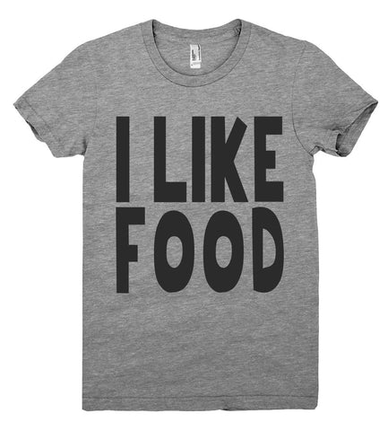 i like food tshirt