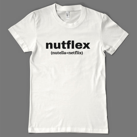 Nutflex(Netflix+Nutella) Unisex Tee