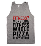 fitness more like fitness whole pizza in my mouth tank top
