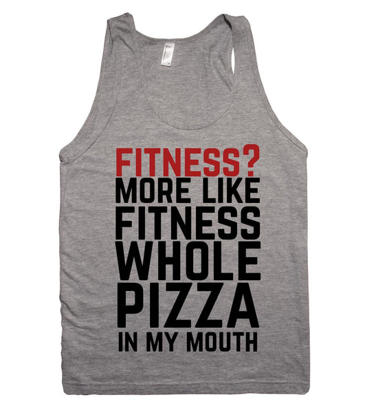 fitness more like fitness whole pizza in my mouth tank top