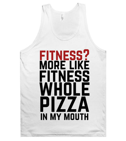 fitness more like fitness whole pizza in my mouth tank top