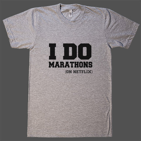 i do marathons (on netflix) unisex t-shirt