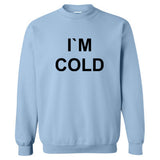 I`M COLD FLEECE