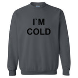 I`M COLD FLEECE