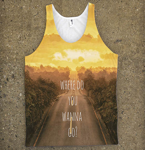 Where do you wanna go?