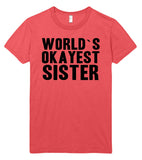 worlds okayest sister women t shirt